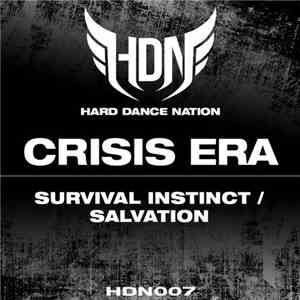 Crisis Era - Survival Instinct / Salvation