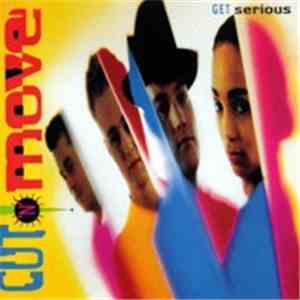 Cut 'N' Move - Get Serious