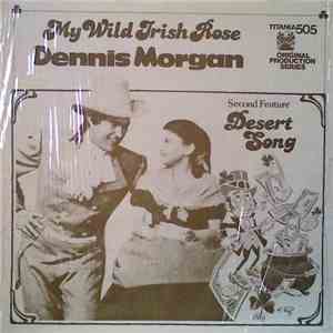 Dennis Morgan  / Kathryn Grayson - My Wild Irish Rose / Desert Song