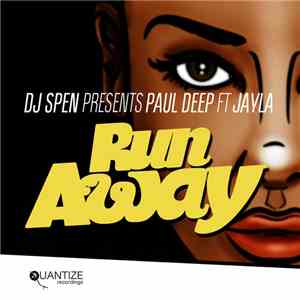 DJ Spen Presents Paul Deep Feat. Jayla - Run Away