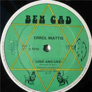 Errol Mattis - Love And Live