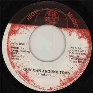 Franky Paul - Gun Man Around Town