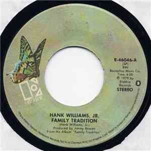 Hank Williams, Jr. - Family Tradition / Paying On Time