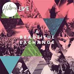 Hillsong - A Beautiful Exchange