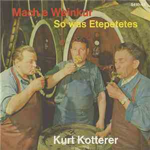 Kurt Kotterer - Mach E Weinkur