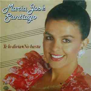 María José Santiago - Te Lo Diría / No Basta