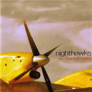 Nighthawks - As The Sun Sets