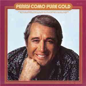 Perry Como - Pure Gold