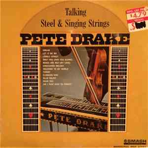 Pete Drake - Talking Steel & Singing Strings