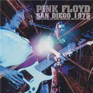 Pink Floyd - San Diego 1975
