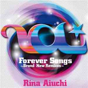 Rina Aiuchi - Forever Songs ～Brand New Remixes～