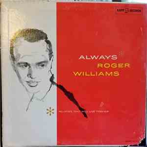 Roger Williams  - Always