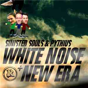 Sinister Souls & Pythius - White Noise + New Era