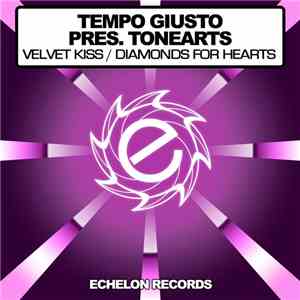 Tempo Giusto pres. ToneArts - Velvet Kiss / Diamonds For Hearts