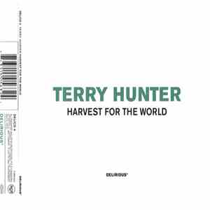 Terry Hunter - Harvest For The World