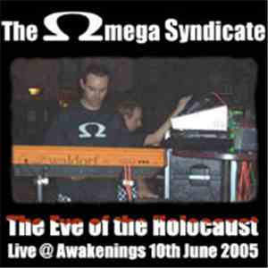 The Omega Syndicate - The Eve Of The Holocaust