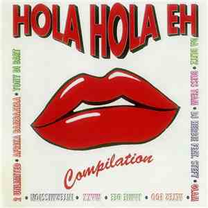 Various - Hola Hola Eh Compilation