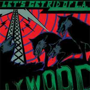 Various - Let's Get Rid Of L.A.