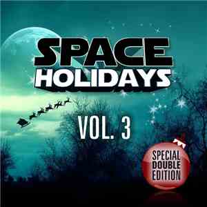Various - Space Holidays Vol. 3