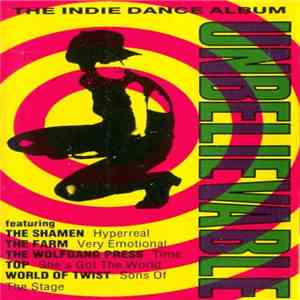 Various - Unbelievable - The Indie Dance Album