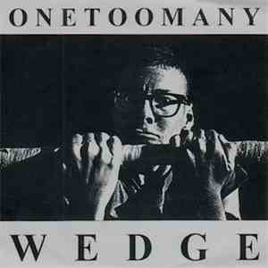 Wedge  - One Too Many