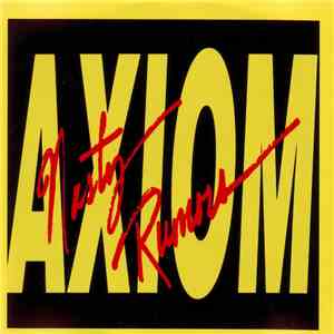 Axiom  - Nasty Rumors