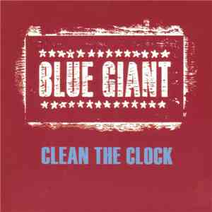 Blue Giant - Clean The Clock