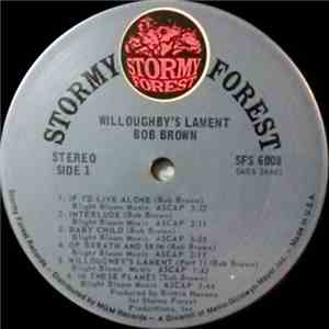 Bob Brown  - Willoughby's Lament