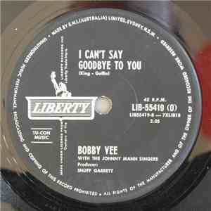 Bobby Vee - I Can't Say Goodbye