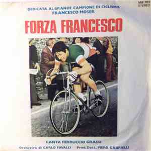 Carlo Favalli Canta Ferruccio Grassi - Forza Francesco / Guardando Il Cielo