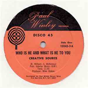 Creative Source / Harlem Underground Band - Who Is He And What Is He To You ...