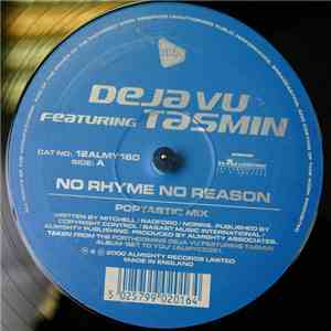 Deja Vu  Featuring Tasmin - No Rhyme No Reason