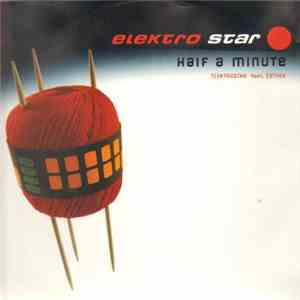 Elektrostar featuring Esther - Half A Minute