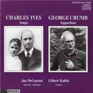 George Crumb / Charles Ives Performed By Jan DeGaetani & Gilbert Kalish - A ...