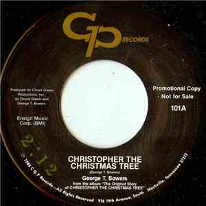 George T. Bowers - Christopher The Christmas Tree