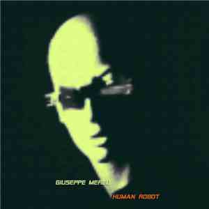 Giuseppe Mereu - Human Robot