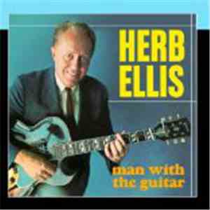 Herb Ellis - Man With The Guitar