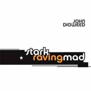 John Digweed - Stark Raving Mad