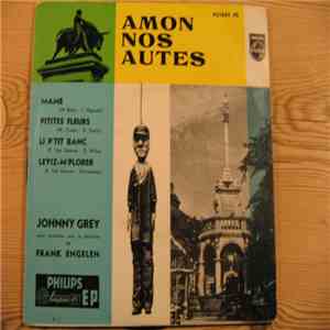 Johnny Grey Avec Orchestra Frank Engelen - Amon Nos Autes