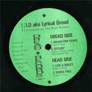 LD aka Lyrical Dread - Rough For Years