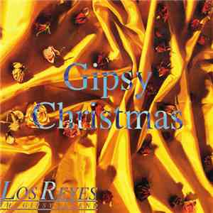 Los Reyes - Gipsy Christmas