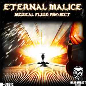 Medical Fluid Project - Eternal Malice