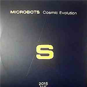 Microbots - Cosmic Evolution