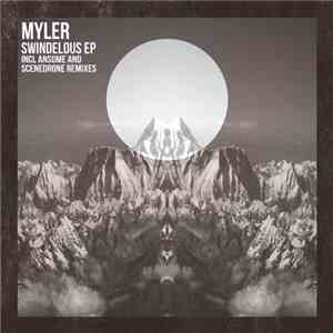 Myler - Swindelous EP
