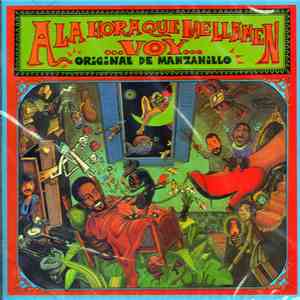 Original De Manzanillo - A La Hora Que Me Llamen Voy