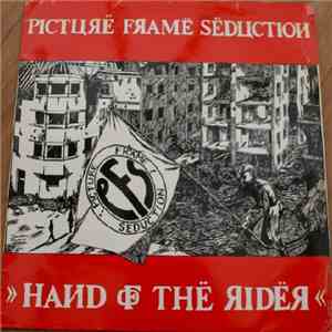 Picture Frame Seduction - Hand Of The Rider