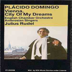 Plácido Domingo - Vienna, City Of My Dreams