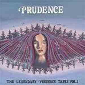 Prudence  - The Legendary Prudence Tapes Vol. 1