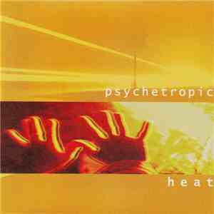 Psychetropic - Heat