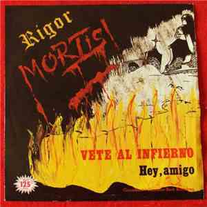 Rigor Mortis  - Vete Al Infierno